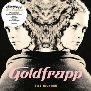 Goldfrapp - Felt Mountain (2022 Edition)  CD